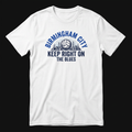 Birmingham City-inspired Keep Right On white T-shirt