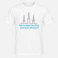 You've Seen the City design on a white T-shirt, centered chest print