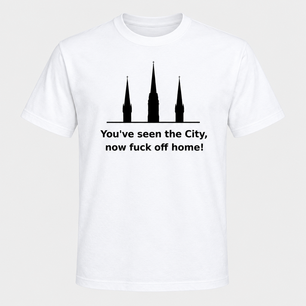 You've Seen the City design on a white T-shirt