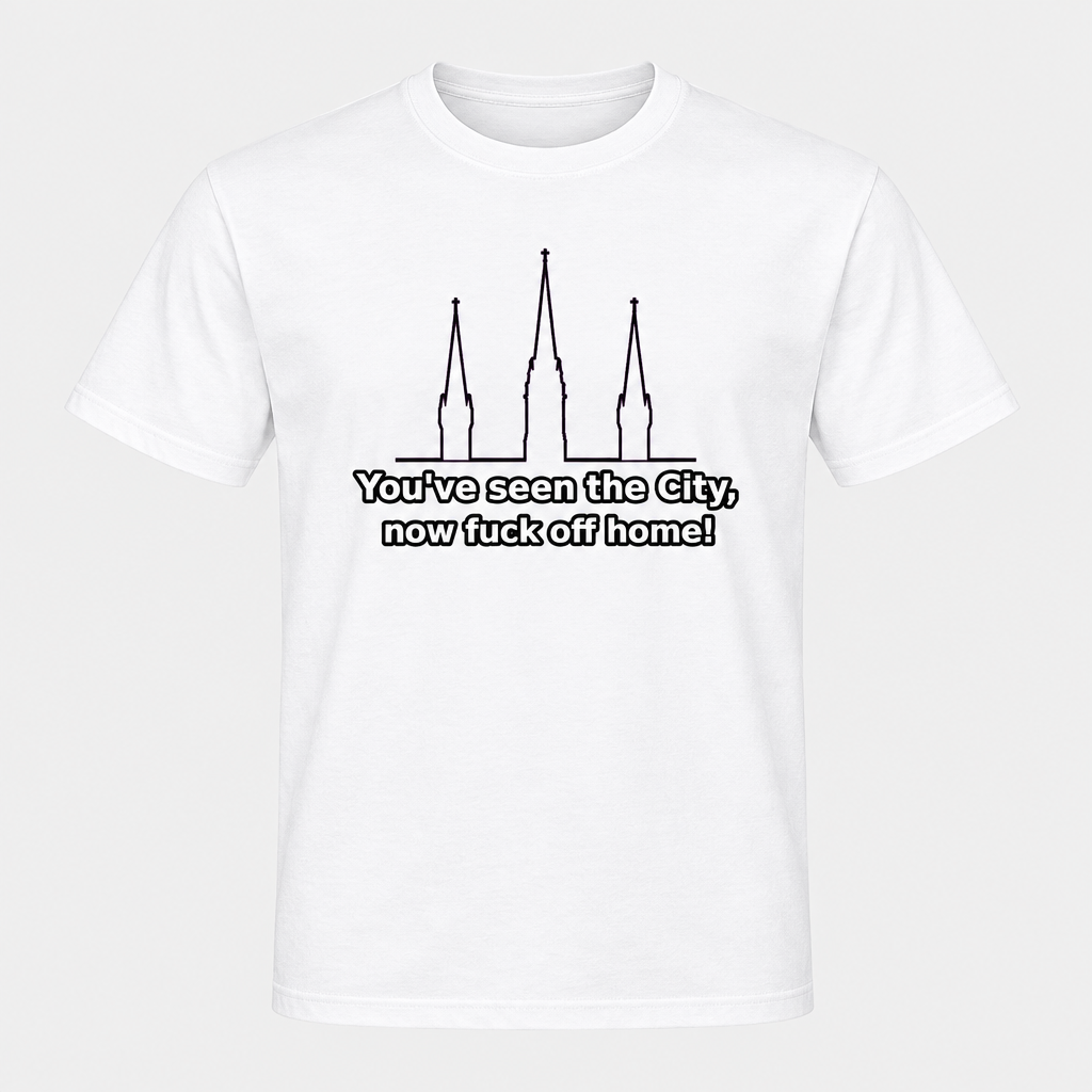 You've Seen the City design on a white T-shirt